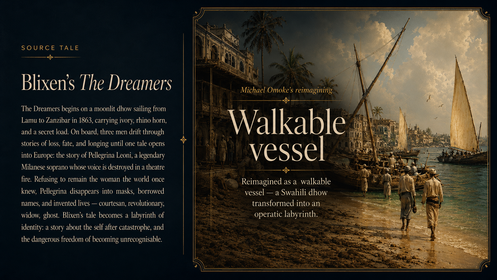 Michael Omoke’s reimagining of The Dreamers as a walkable vessel — a Swahili dhow transformed into an operatic labyrinth